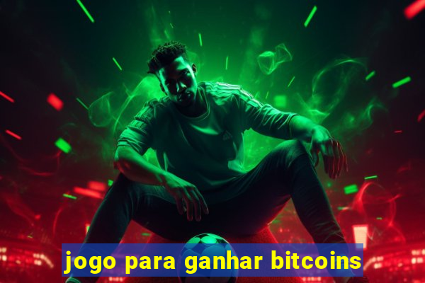 jogo para ganhar bitcoins